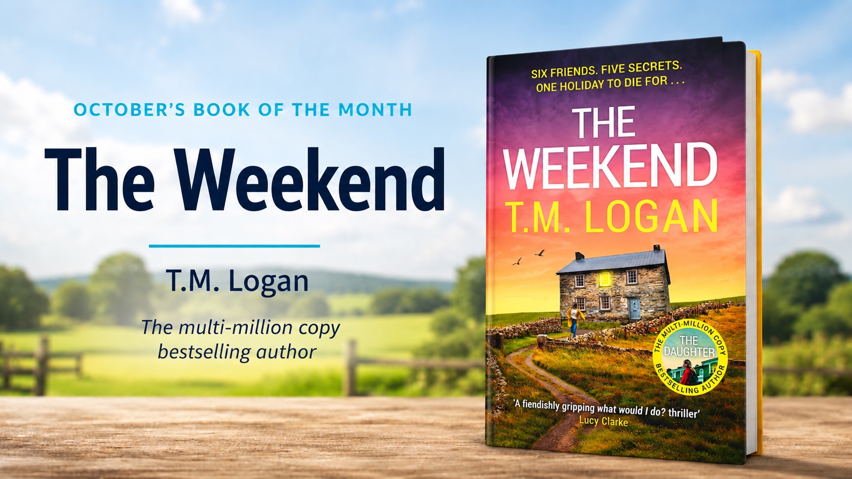 The Weekend by T.M. Logan — Book of the Month